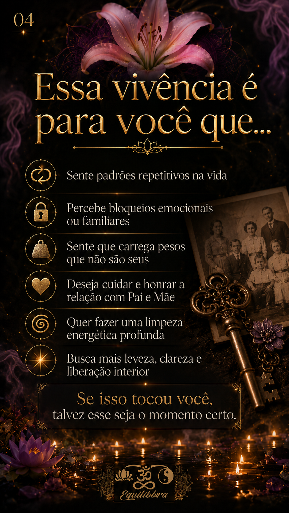 Peça visual: ‘Essa vivência é para você que…’ com lírio rosa, chave dourada e ícones de padrões repetitivos, bloqueios e leveza interior.