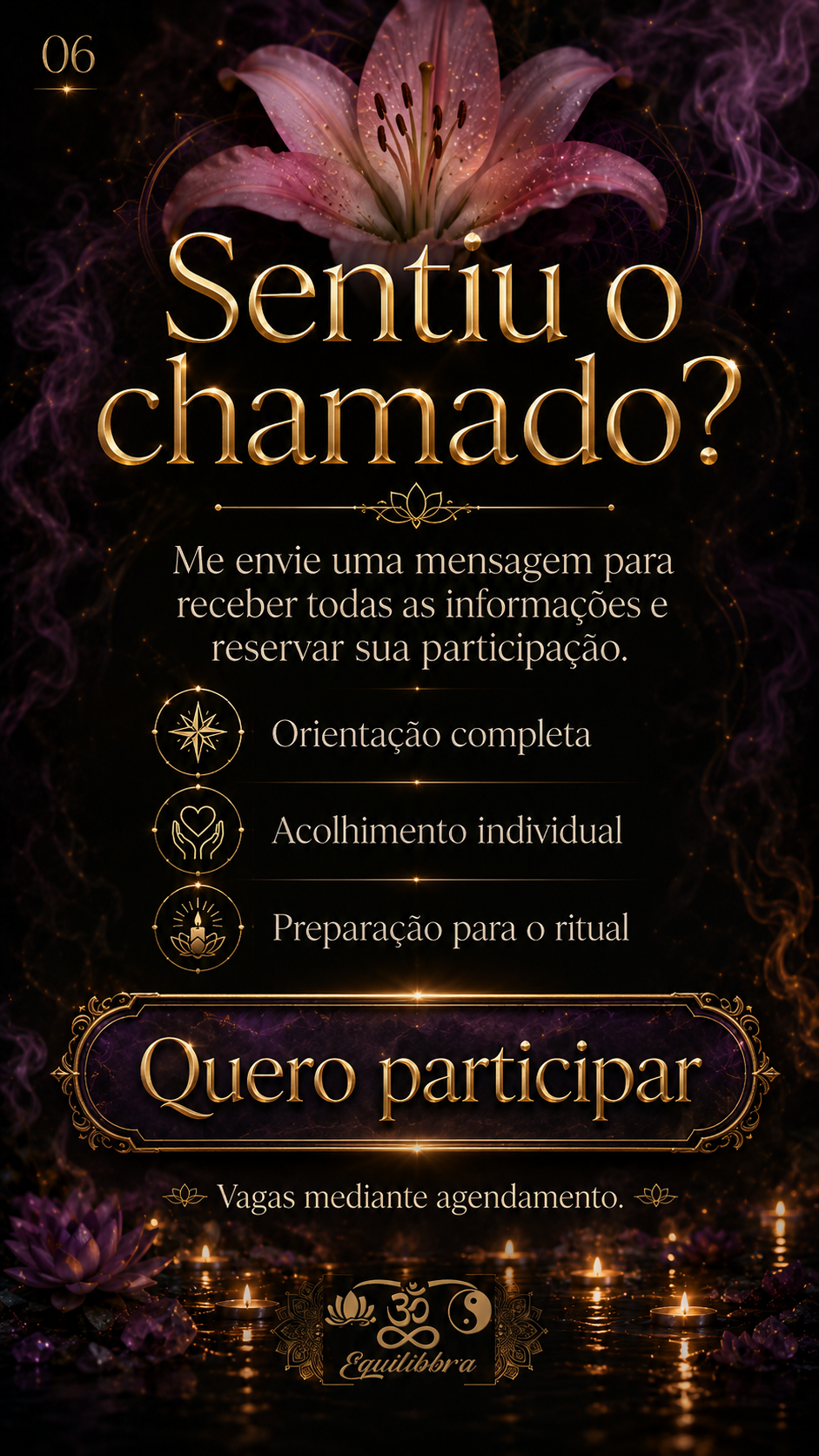 Peça visual ‘Sentiu o chamado?’ com lírio rosa, botão dourado ‘Quero participar’ e ambiente de velas.